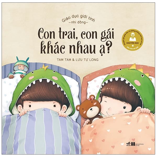 Sách Giáo Dục Giới Tính Nhi Đồng - Con Trai, Con Gái Khác Nhau Ạ ? - Tam Tam