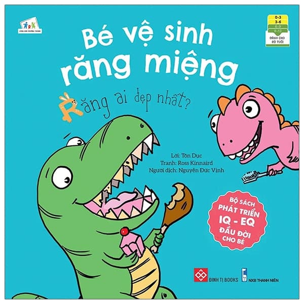 Sách Bộ Sách Phát Triển IQ - EQ Đầu Đời Cho Bé - Bé Vệ Sinh Răng Mi� - Tôn Dục