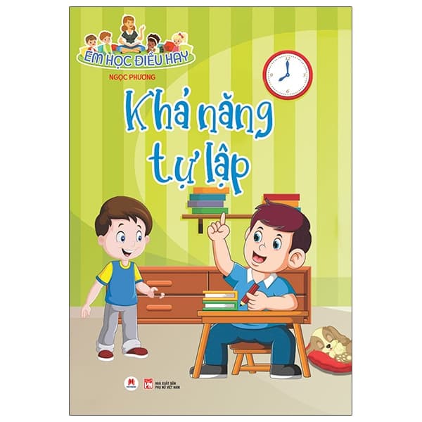 Sách Em Học Điều Hay: Khả Năng Tự Lập - Phương Hà