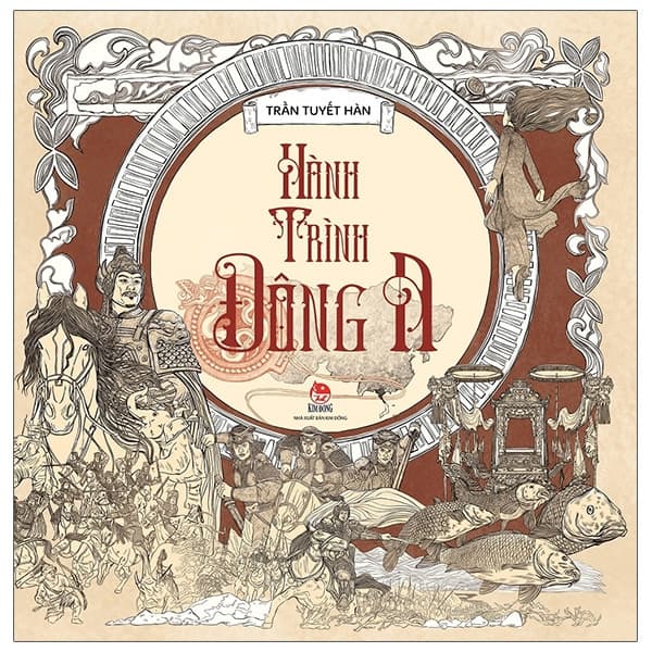 Sách Hành Trình Đông A - Trần Tuyết Hàn