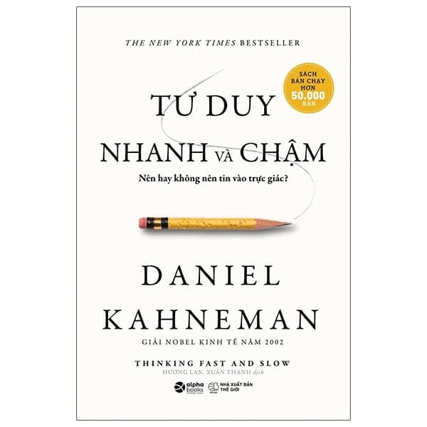 Sách Tư Duy Nhanh Và Chậm (Tái Bản 2021) - Daniel Kahneman