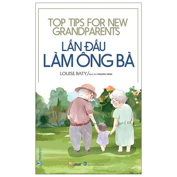 Sách Lần Đầu Làm Ông Bà - Top Tips For New Grandparents - Louise Baty