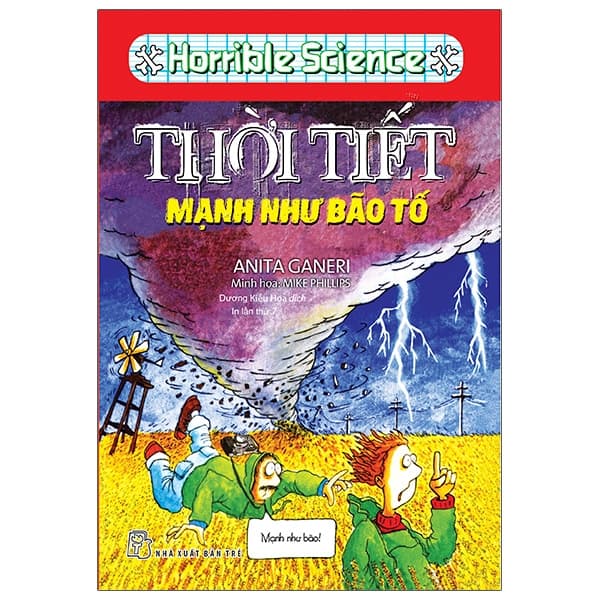 Sách Horrible Geography - Thời Tiết Mạnh Như Bão Tố - Anita Ganeri