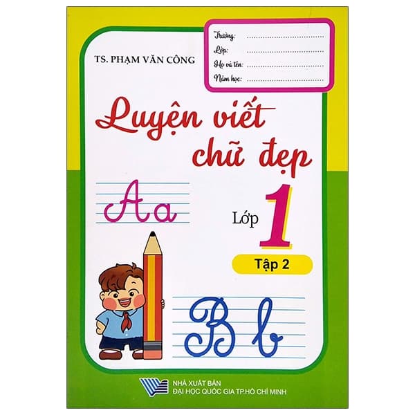 Sách Luyện Viết Chữ Đẹp Lớp 1 - Tập 2 - TS Phạm Văn Công
