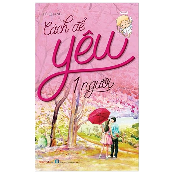 Sách Cách Để Yêu 1 Người - Lê Quang