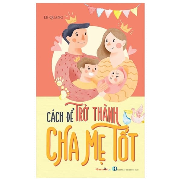 Sách Cách Để Trở Thành Cha Mẹ Tốt - Lê quang