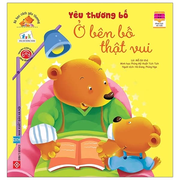 Sách Bé Học Cách Yêu Thương - Yêu Thương Bố - Ở Bên Bố Thật Vui - Mễ Cát Khả