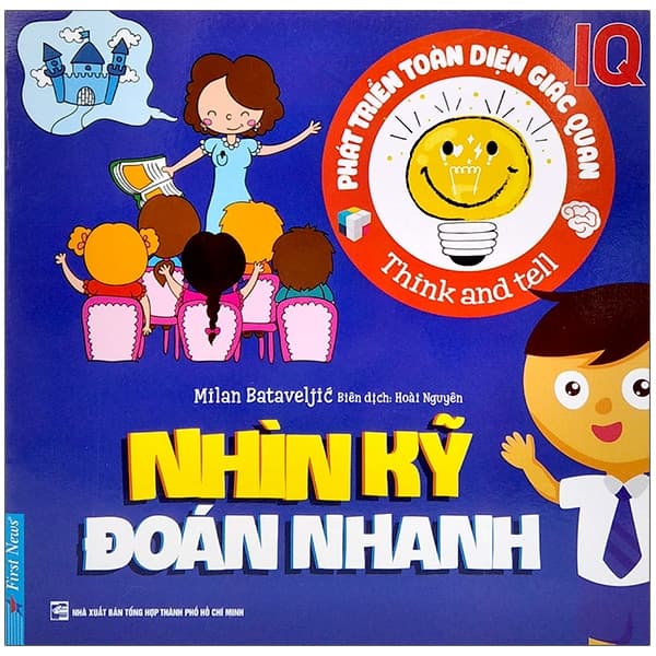 Sách Phát Triển Toàn Diện Giác Quan IQ - Nhìn Kỹ Đoán Nhanh - Milan Bataveljic