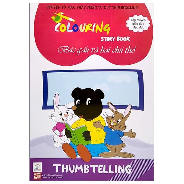 Sách Truyện Tô Màu Phát Triển Tư Duy Thumbtelling - Bác Gấu Và Hai Chú Th - Nguyễn Thị Dạ Thảo