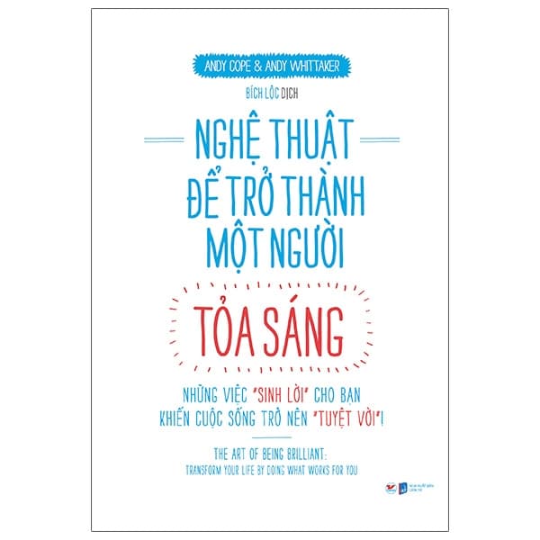 Sách Nghệ Thuật Để Trở Thành Một Người Tỏa Sáng - Andy Cope