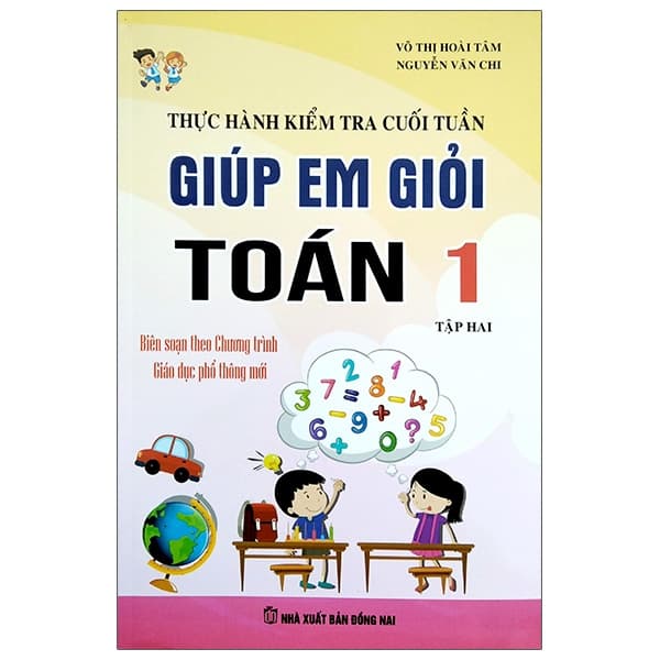 Sách Thực Hành Kiểm Tra Cuối Tuần - Giúp Em Giỏi Toán 1 - Tập 2 - Võ Thị Hoài Tâm