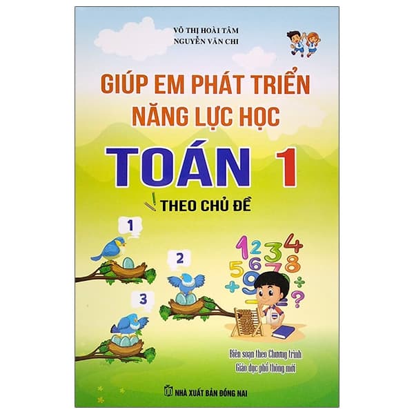 Sách Giúp Em Phát Triển Năng Lực Học Toán 1 Theo Chủ Đề - Võ Thị Hoài Tâm