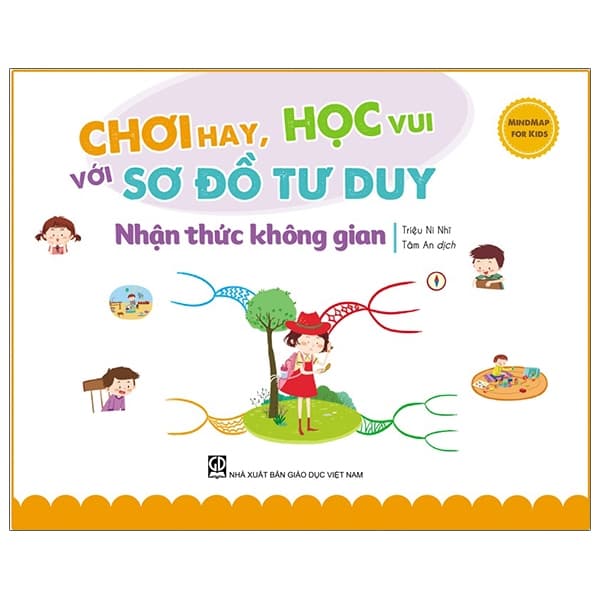 Sách Mindmap For Kids - Chơi Hay, Học Vui Với Sơ Đồ Tư Duy - Nhận Thức K - Triệu Ni Nhĩ