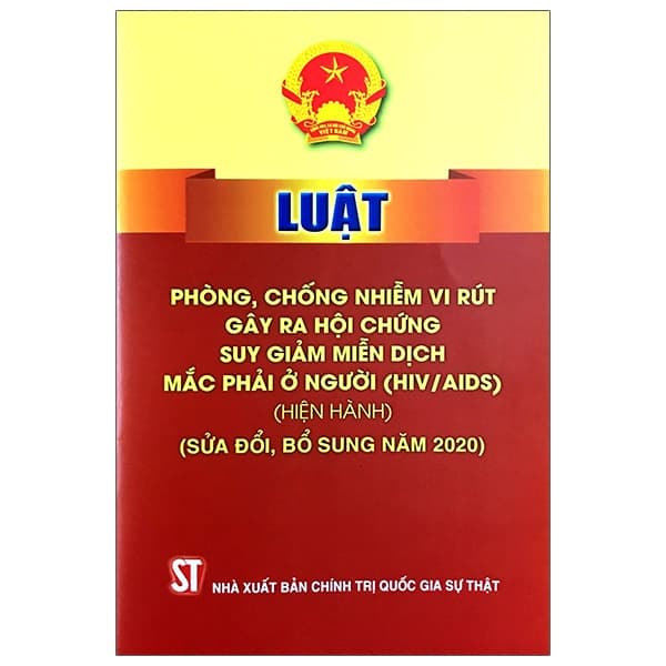 Sách Luật Phòng, Chống Nhiễm Vi Rút Gây Ra Hội Chứng Suy Giảm Miễn D� - Quốc Hội
