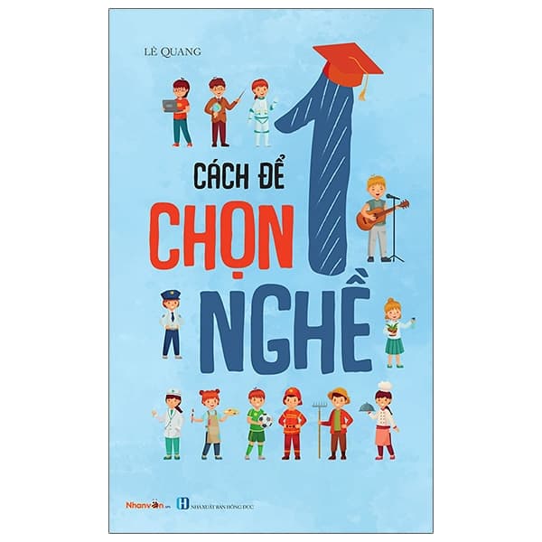 Sách Cách Để Chọn 1 Nghề - Lê Quang