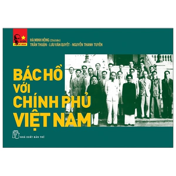Sách Di Sản Hồ Chí Minh - Bác Hồ Với Chính Phủ Việt Nam - Di Di