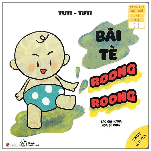 Sách Ehon Kể Chuyện - Tuti Tuti - Bãi Tè, Roong Roong (Từ 1 - 6 Tuổi) - Kawa