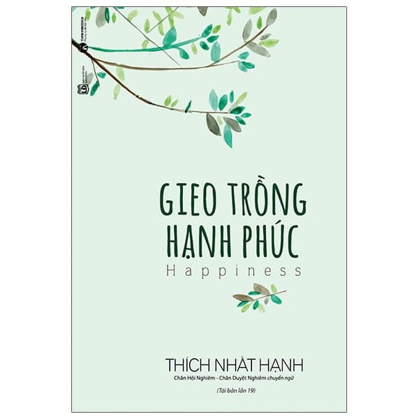 Sách Gieo Trồng Hạnh Phúc (Tái Bản 2021) - Thích Nhất Hạnh