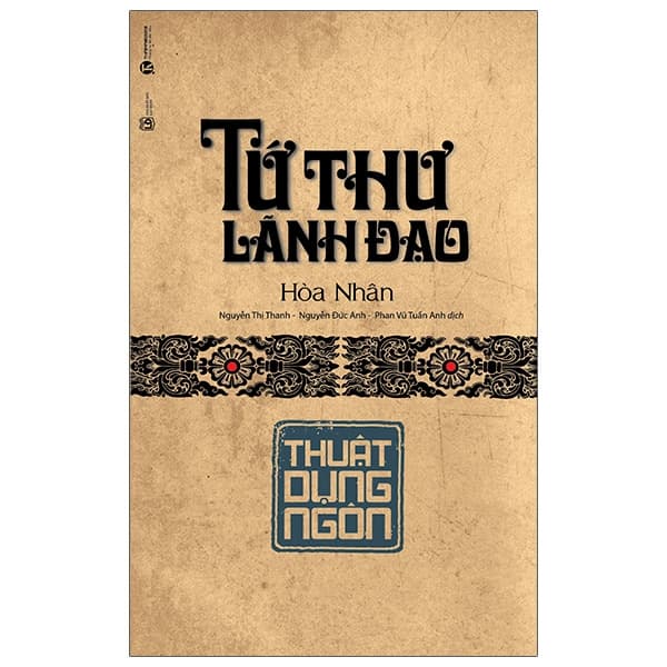 Sách Tứ Thư Lãnh Đạo - Thuật Dụng Ngôn (Tái Bản 2021)