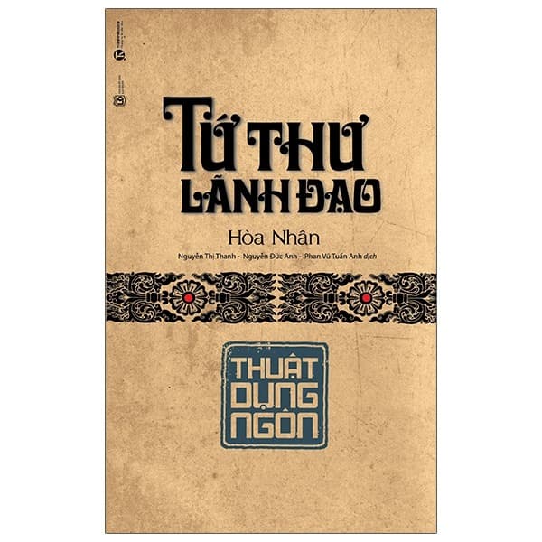 Sách Tứ Thư Lãnh Đạo - Thuật Dụng Ngôn (Tái Bản 2025) - Phan Vũ