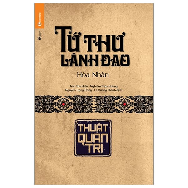 Sách Tứ Thư Lãnh Đạo - Thuật Quản Trị (Tái Bản 2021) - Làn