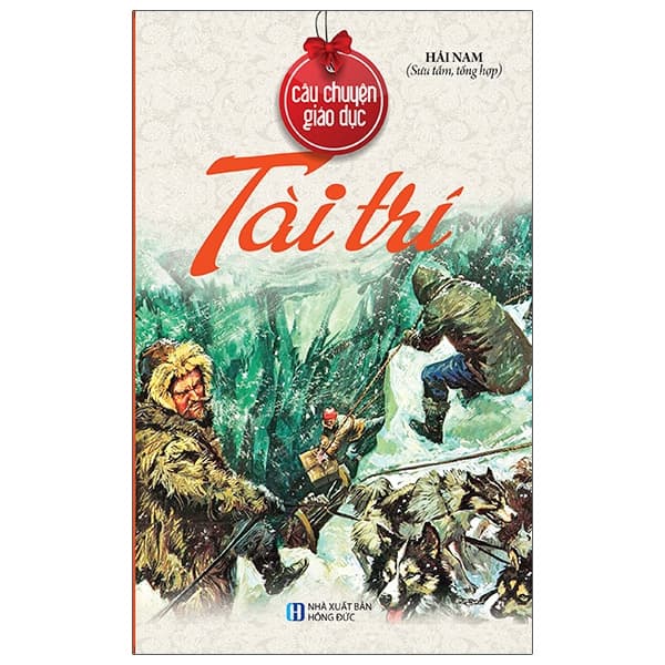 Sách Câu Chuyện Giáo Dục - Tài Trí - Hải Nam