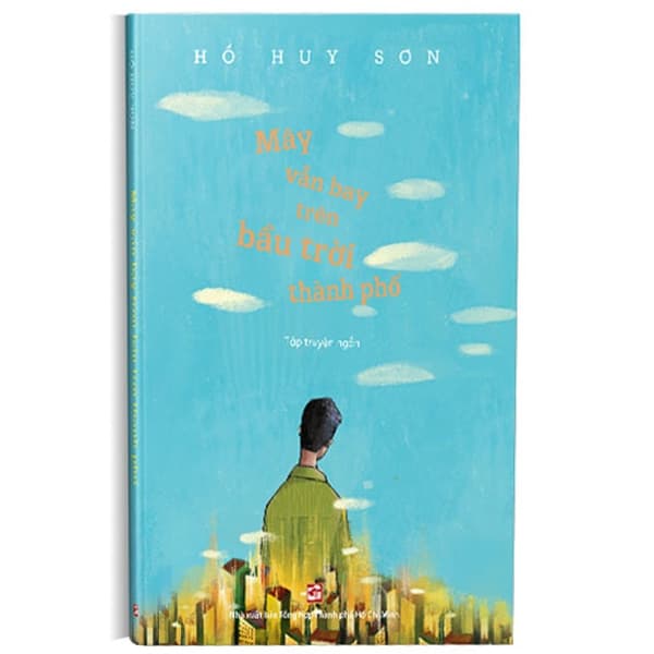 Sách Mây Vẫn Bay Trên Bầu Trời Thành Phố - Hồ Huy Sơn
