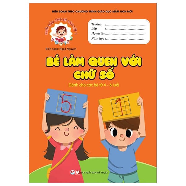 Sách Khởi Đầu Cho Bé Vào Lớp 1 - Bé Làm Quen Với Chữ Số - Ngọc Nguyên