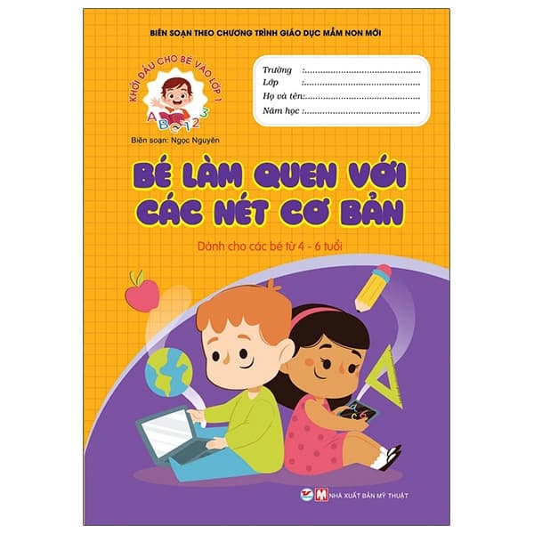 Sách Khởi Đầu Cho Bé Vào Lớp 1 - Bé Làm Quen Với Các Nét Cơ Bản - Ngọc Nguyên