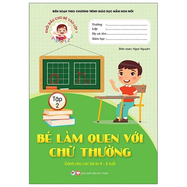 Sách Khởi Đầu Cho Bé Vào Lớp 1 - Bé Làm Quen Với Chữ Thường - Tập - Ngọc Nguyên