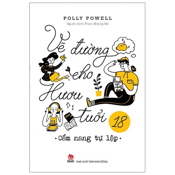 Sách Vẽ Đường Cho Hươu Tuổi 18 - Cẩm Nang Tự Lập - Polly Powell