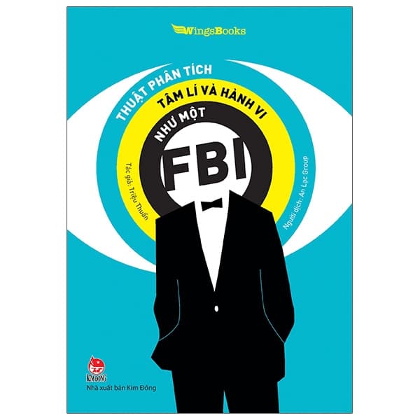 Sách Thuật Phân Tích Tâm Lí Và Hành Vi Như Một FBI - Triệu Thuấn