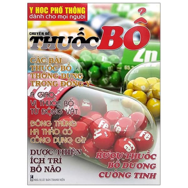 Sách Y Học Phổ Thông Dành Cho Mọi Người - Chuyên Đề: Thuốc Bổ - Nhiều Tác Giả