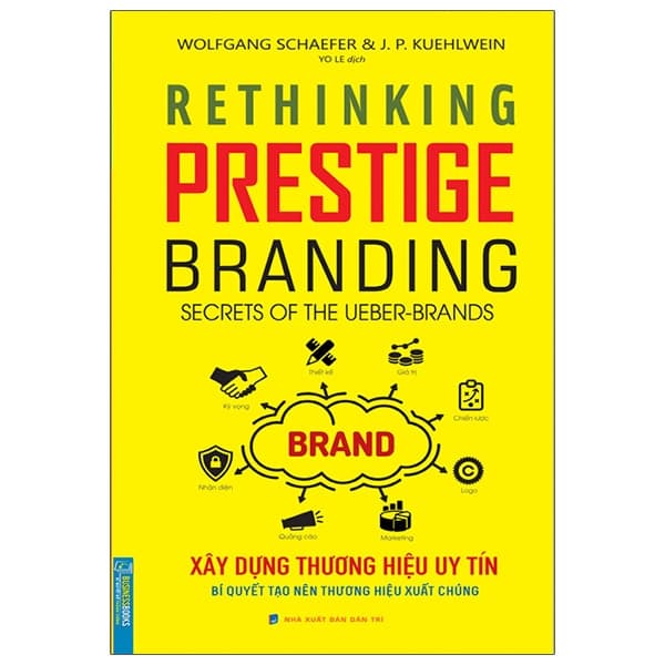 Sách Xây Dựng Thương Hiệu Uy Tín - Bí Quyết Tạo Nên Thương Hiệu Xu� - Wolfgang Schaefer