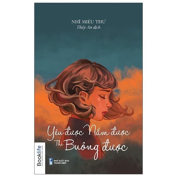 Sách Yêu Được, Nắm Được, Thì Buông Được