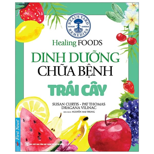Sách Dinh Dưỡng Chữa Bệnh - Trái Cây (Tái Bản 2021) - Susan Curtis
