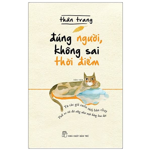 Sách Đúng Người, Không Sai Thời Điểm - Thân Trang