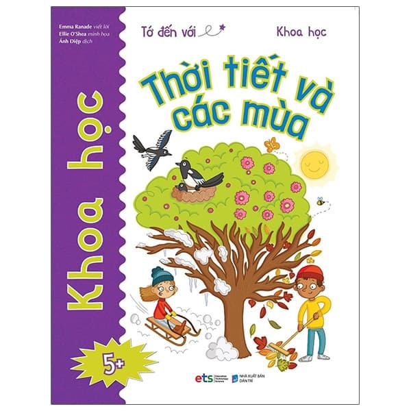 Sách Tớ Đến Với Khoa Học: Thời Tiết Và Các Mùa - Emma Ranade