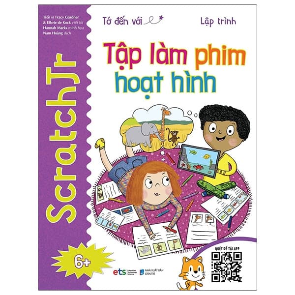 Sách Tớ Đến Với Lập Trình: Tập Làm Phim Hoạt Hình - TS Tracy Gardner
