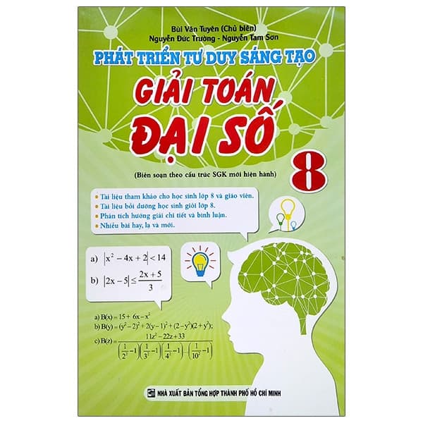 Sách Phát Triển Tư Duy Sáng Tạo - Giải Toán Đại Số 8 - Bùi Văn Tuyên