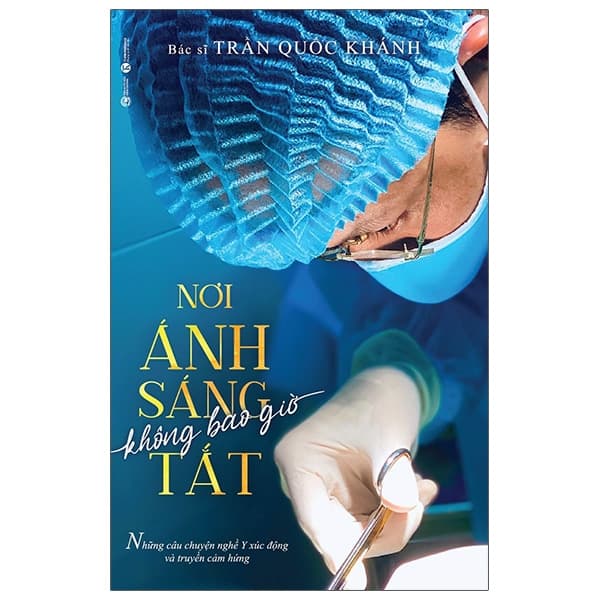 Sách Nơi Ánh Sáng Không Bao Giờ Tắt - Công Sĩ