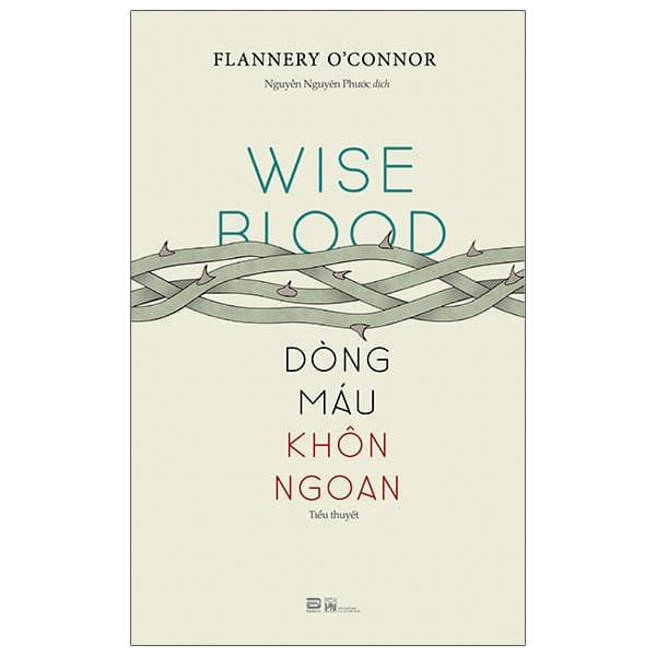 Sách Dòng Máu Khôn Ngoan - Wise Blood - Flannery O'Connor