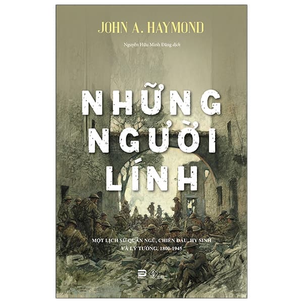 Sách Những Người Lính - Soldiers - John Arnett Haymond
