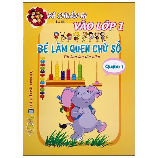 Sách Bé Chuẩn Bị Vào Lớp 1 - Bé Làm Quen Chữ Số 1 (Tái Bản 2021) - Hoa Mai