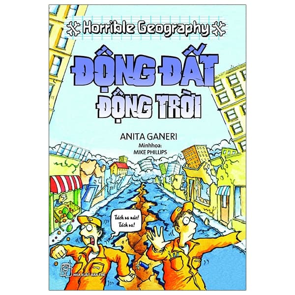 Sách Horrible Geography - Động Đất Động Trời - Anita Ganeri