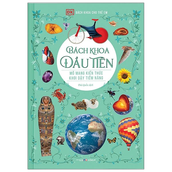 Sách Bách Khoa Cho Trẻ Em - Bách Khoa Đầu Tiên (Tái Bản 2021) - Bách Khoa