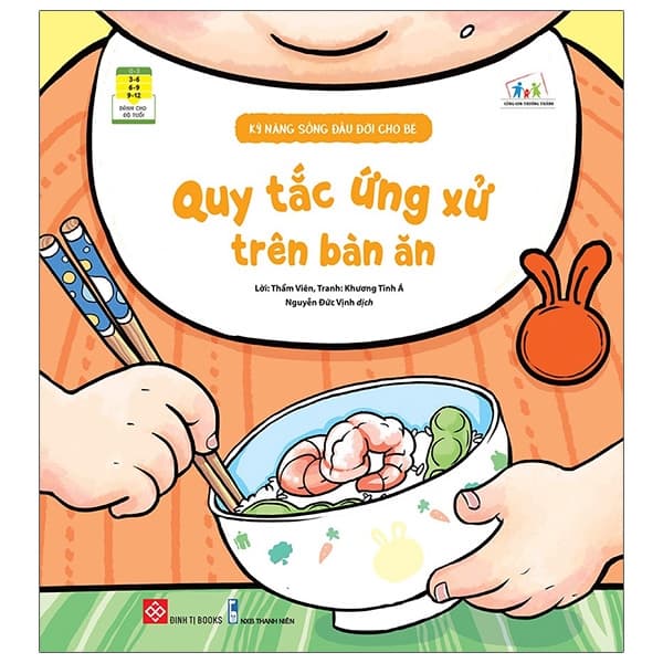 Sách Kỹ Năng Sống Đầu Đời Cho Bé - Quy Tắc Ứng Xử Trên Bàn Ăn - Thẩm Viên