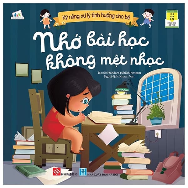 Sách Kỹ Năng Xử Lý Tình Huống Cho Bé - Nhớ Bài Học Không Mệt Nhọc - Mandara publishing team