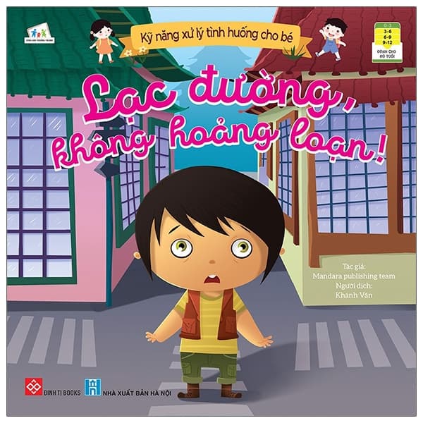 Sách Kỹ Năng Xử Lý Tình Huống Cho Bé - Lạc Đường, Không Hoảng Loạ - Mandara publishing team