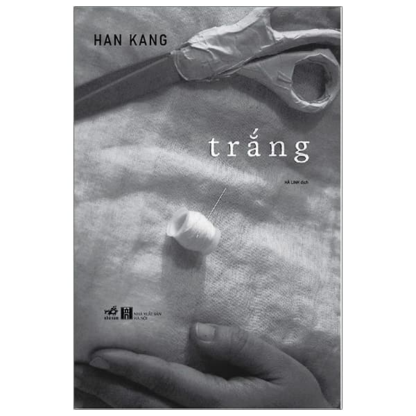 Trắng - Han Kang, Tác Giả Hàn Quốc Đạt Giải Nobel - Han Kang